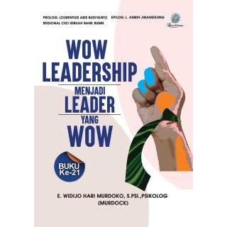 WOW LEADERSHIP Menjadi LEADER yang WOW