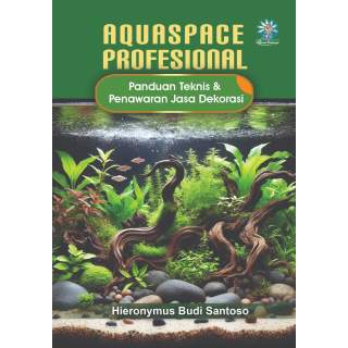 AQUASPACE PROFESIONAL: Panduan Teknis & Penawaran Jasa Dekorasi