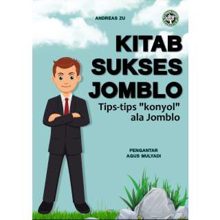 Kitab Sukses Jomblo :Tips - tips “konyol” ala jomblo (ebook)