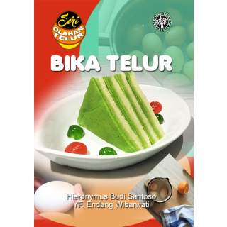 Seri Olahan Telur -Bika Telur