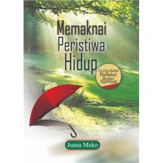 Memaknai Peristiwa Hidup