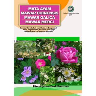 Mata ayam, Mawar chinensis, Mawar galica, Mawar merci