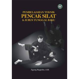 Pembelajaran Teknik Pencak Silat & Jurus Tunggal Baku
