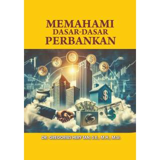 Memahami Dasar-Dasar Perbankan