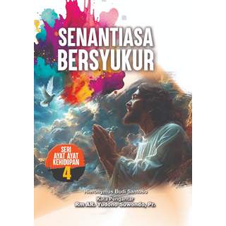 Senantiasa Bersyukur : Seri # 04 Ayat-ayat Kehidupan (E-Book)