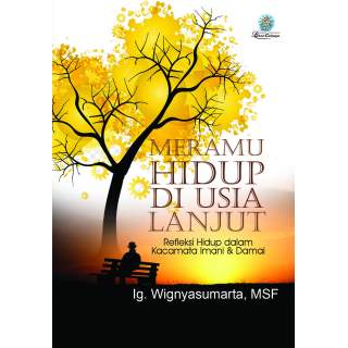 Meramu Hidup di Usia Lanjut