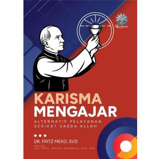 KARISMA MENGAJAR : ALTERNATIF PELAYANAN SERIKAT SABDA ALLAH