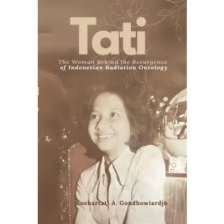 Tati: The Woman Behind the Resurgence of Indonesian Radiation Oncology