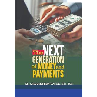 The Next Generation of Money and Payments
