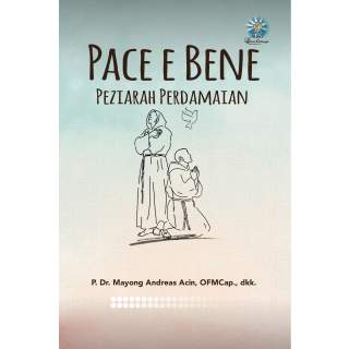 Pace e Bene: Peziarah Perdamaian