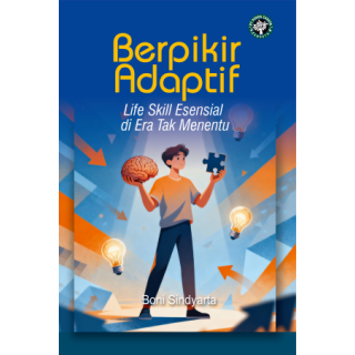 BERPIKIR ADAPTIF: Life Skill Esensial di Era Tak Menentu