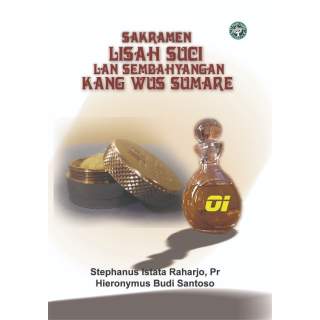 Sakramen Lisah Suci lan Sembahyangan Kang Wus Sumare