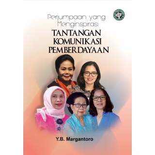 Perjumpaan yang Menginspirasi : Tantangan Komunikasi Pemberdayaan