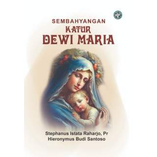 Sembahyangan Katur Dewi Maria