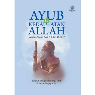 AYUB dan KEDAULATAN ALLAH Analisis Naratif Ayub 1-2 dan 42:10-17