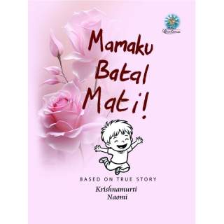 Mamaku Batal Mati!