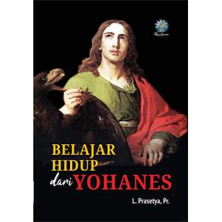 Belajar Hidup dari Yohanes