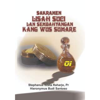 Sakramen Lisah Suci lan Sembahyangan Kang Wus Sumare