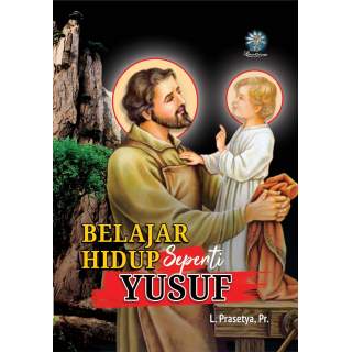 Belajar Hidup Seperti Yusuf